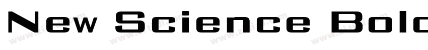 New Science Bold Ext字体转换 New Science Bold Ext字体转换